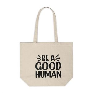 Be A Good Human Custom Canvas Tote Bag